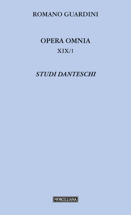 Opera omnia. Vol. 19/1: Studi danteschi - Romano Guardini - copertina