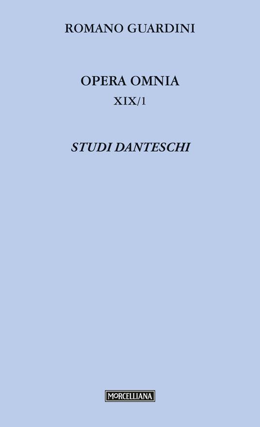Opera omnia. Vol. 19/1: Studi danteschi - Romano Guardini - copertina