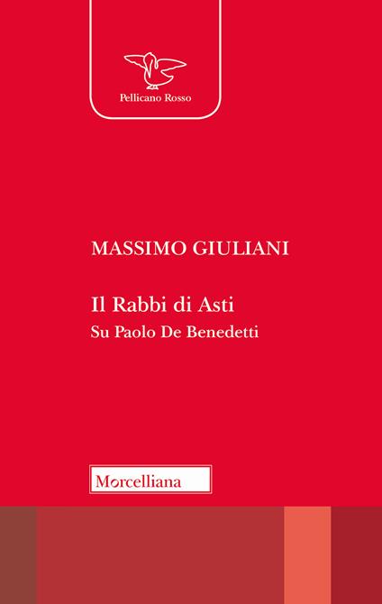 Il Rabbi di Asti. Su Paolo De Benedetti - Massimo Giuliani - copertina
