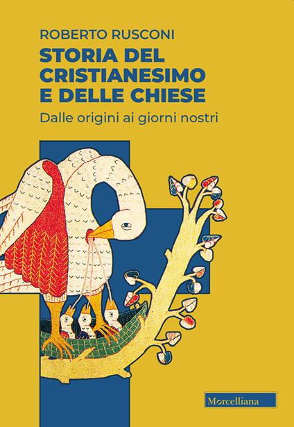 Storia del cristianesimo e delle Chiese. Dalle origini ai giorni nostri - Roberto Rusconi - copertina