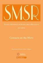 SMSR. Studi e materiali di storia delle religioni (2018). Vol. 84/2: Contacts on the move. Toward a redefinition of christian-islamic interactions in the early modern mediterranean and beyond