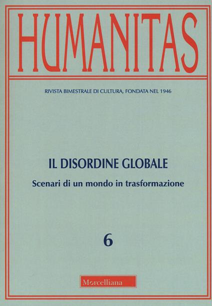 Humanitas (2018). Vol. 6: disordine globale. Scenari di un mondo in trasformazione, Il. - copertina