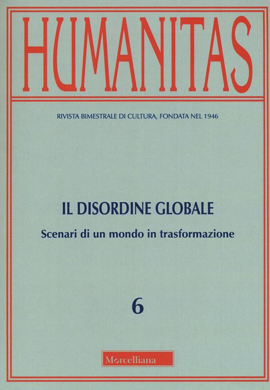 Humanitas (2018). Vol. 6: disordine globale. Scenari di un mondo in trasformazione, Il. - copertina