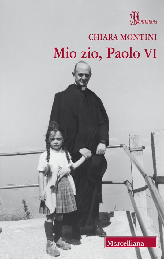 Mio zio, Paolo VI - Chiara Montini - copertina
