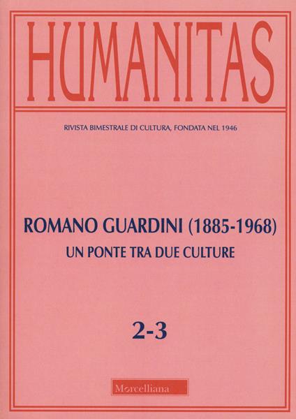Humanitas (2019). Vol. 2-3: Romano Guardini (1885-1968). Un ponte tra due culture. - copertina