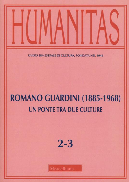 Humanitas (2019). Vol. 2-3: Romano Guardini (1885-1968). Un ponte tra due culture. - copertina