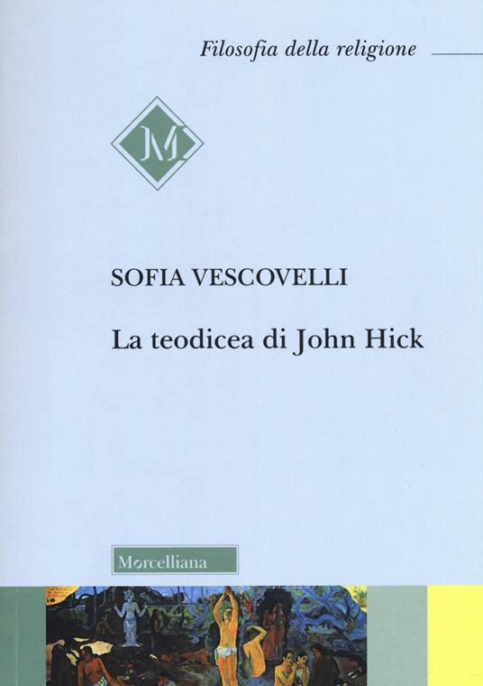 La teodicea di John Hick - Sofia Vescovelli - copertina