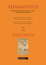 Adamantius. Notiziario del Gruppo italiano di ricerca su «Origene e la tradizione alessandrina». Vol. 24: coptic book: codicological features, places of production, intellectual trend, The.