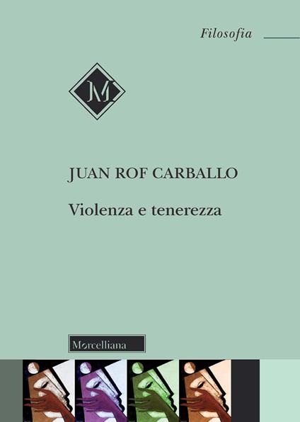 Violenza e tenerezza - Juan Rof Carballo - copertina