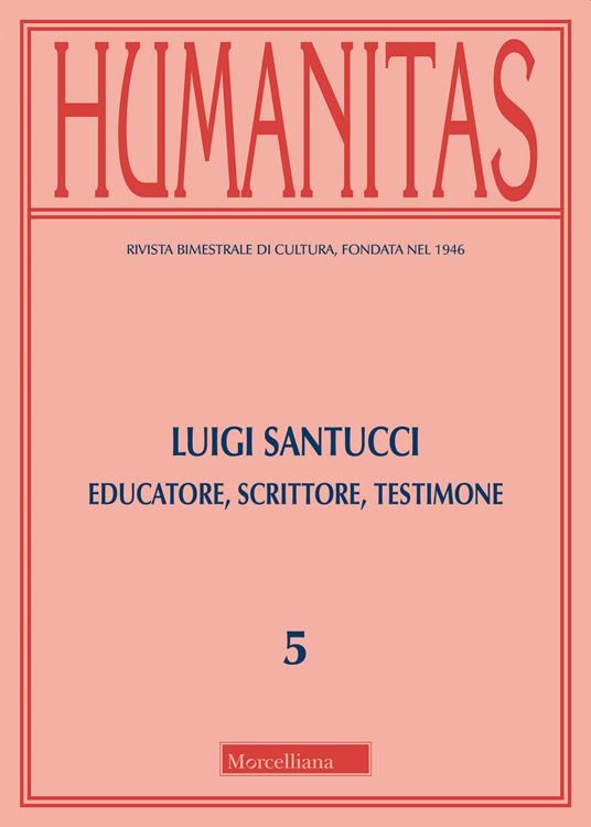 Humanitas (2019). Vol. 5: Luigi Santucci. Educatore, scrittore, testimone. - copertina
