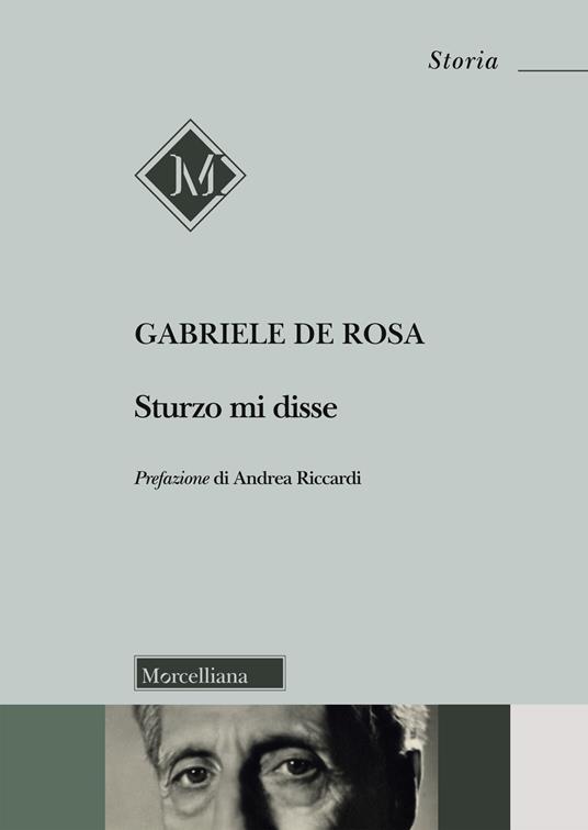 Sturzo mi disse. Nuova ediz. - Gabriele De Rosa - copertina