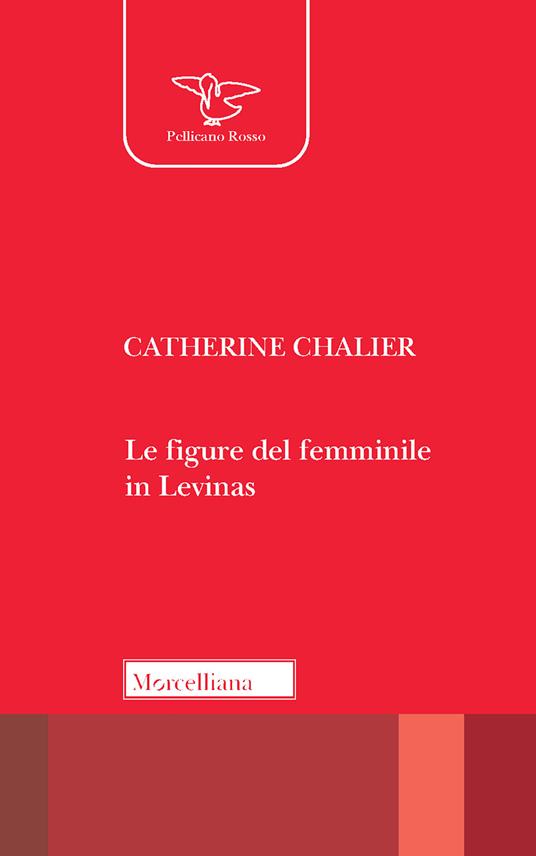 Le figure del femminile in Lévinas - Catherine Chalier - copertina