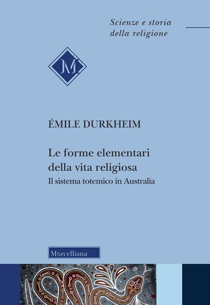 Le forme elementari della vita religiosa. Il sistema totemico in Australia - Émile Durkheim - copertina