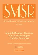 SMSR. Studi e materiali di storia delle religioni (2020). Vol. 86\1: Multiple Religious Identities in Late Antique Egypt (2nd-7th Centuries).