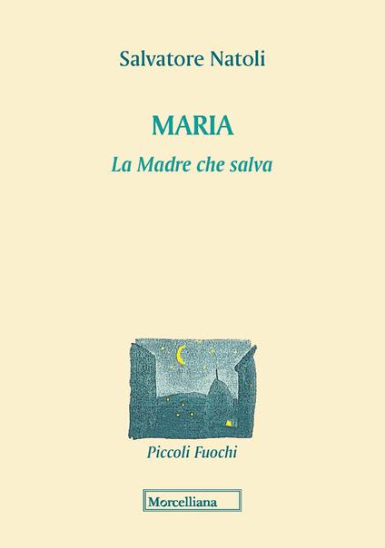 Maria. La madre che salva - Salvatore Natoli - copertina