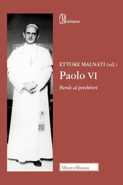 Paolo VI. Parole ai presbiteri - Ettore Malnati - copertina