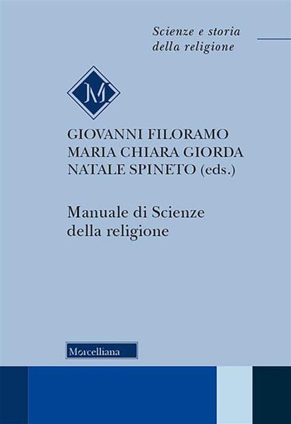 Manuale di scienze della religione - Giovanni Filoramo,Mariachiara Giorda,Natale Spineto - ebook