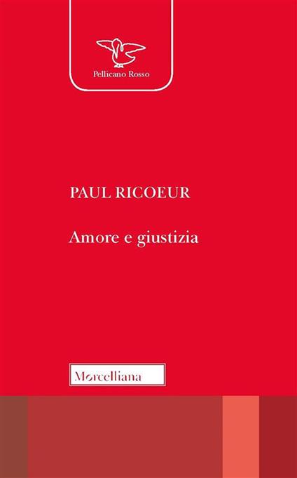 Amore e giustizia - Paul Ricoeur,I. Bertoletti - ebook