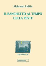 Il banchetto al tempo della peste. Testo russo a fronte