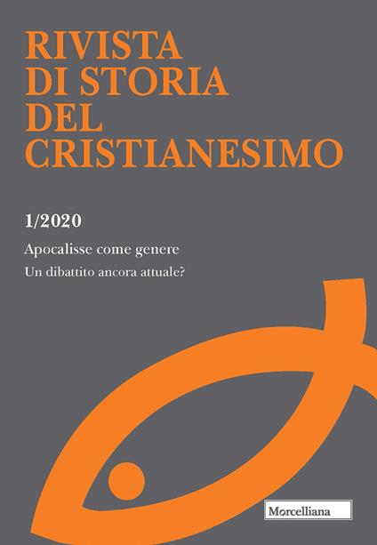 Rivista di storia del cristianesimo (2020). Vol. 1: Apocalisse come genere. Un dibattito ancora attuale?. - copertina