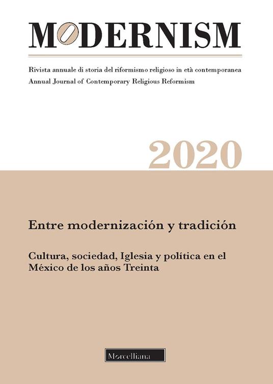Modernism. Rivista annuale di storia del riformismo religioso in età contemporanea. Entre modernización y tradición. Cultura, sociedad, Iglesia y política en el México de los años Treinta (2020) - copertina