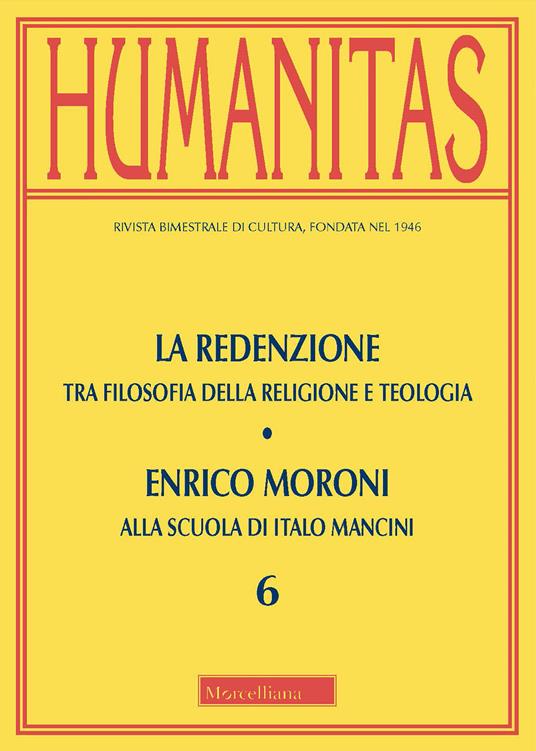 Humanitas (2020). Vol. 6: redenzione. Tra filosofia della religione e teologia. Enrico Moroni alla scuola di Italo Mancini, La. - copertina