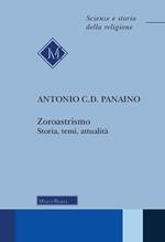 Zoroastrismo. Storia, temi, attualità. Nuova ediz.