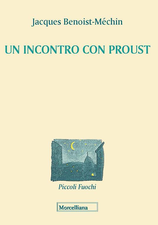 Un incontro con Proust - Marcel Proust,Jacques Benoist-Méchin - copertina