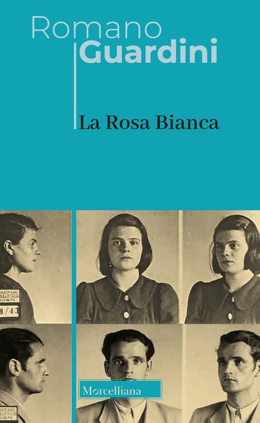 La Rosa Bianca. Nuova ediz. - Romano Guardini - copertina