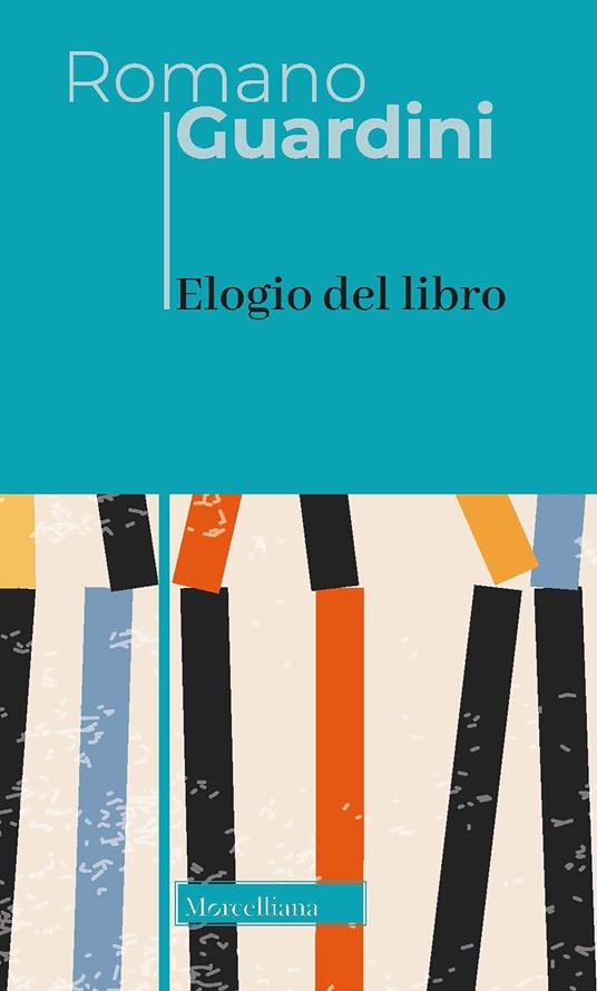 Elogio del libro. Nuova ediz. - Romano Guardini - copertina