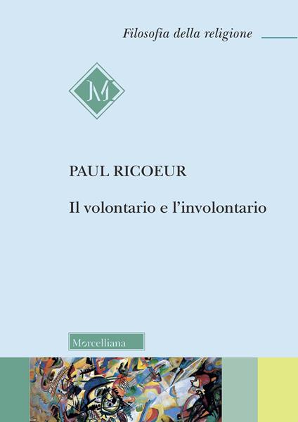 Il volontario e l'involontario - Paul Ricoeur - copertina