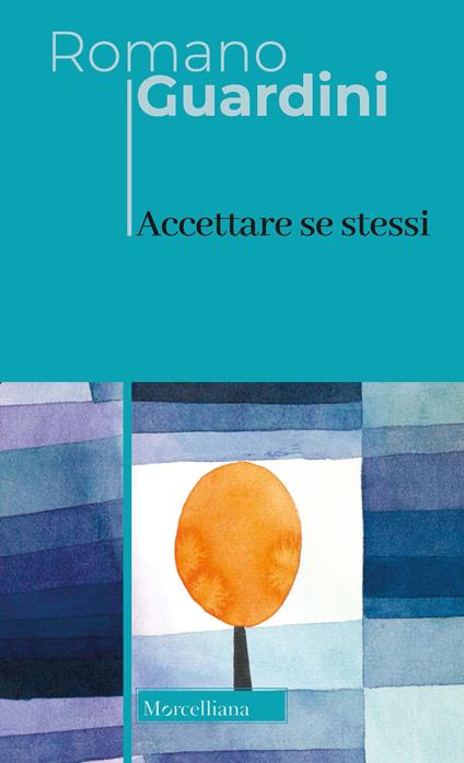 Accettare se stessi. Nuova ediz. - Romano Guardini - copertina