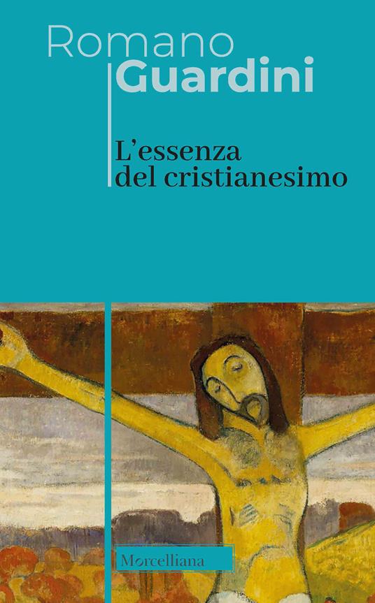 L' essenza del cristianesimo - Romano Guardini - copertina