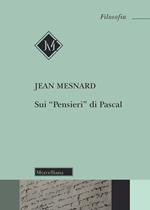 Sui «Pensieri» di Pascal