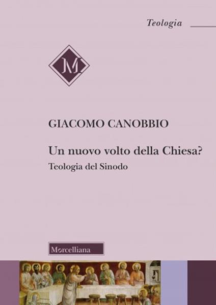 Un nuovo volto della Chiesa? Teologia del Sinodo - Giacomo Canobbio - copertina