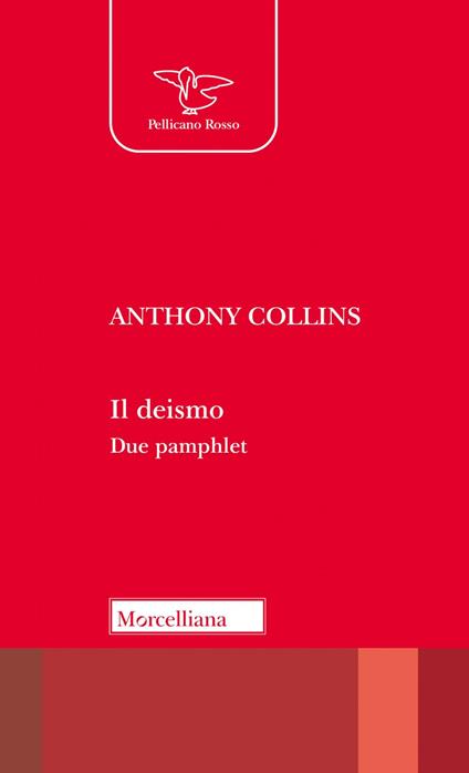Il deismo. Due pamphlet. In Appendice le Lettere di John Locke - Anthony Collins - copertina