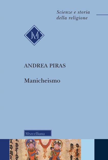 Manicheismo. Nuova ediz. - Andrea Piras - copertina