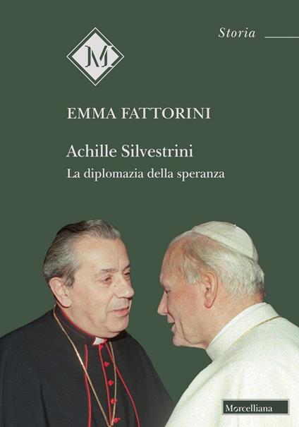 Achille Silvestrini. La diplomazia della speranza - Emma Fattorini - copertina