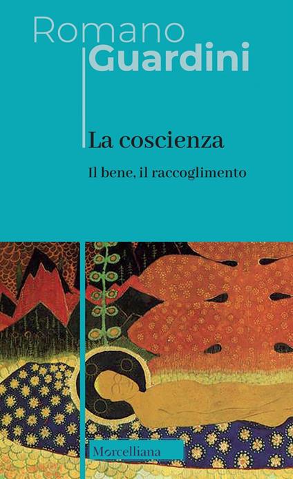 La coscienza. Nuova ediz. - Romano Guardini - copertina