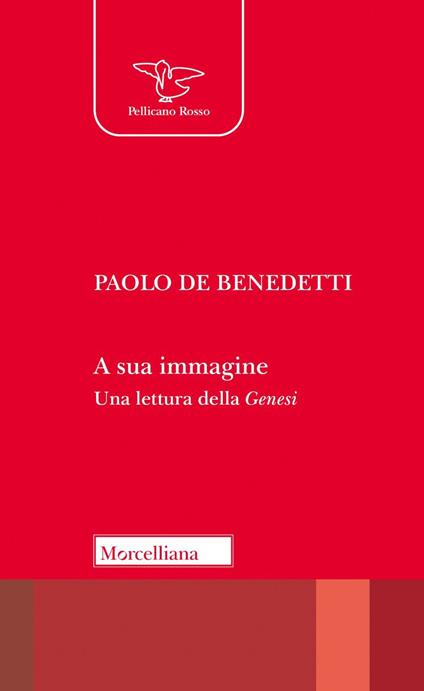 A sua immagine. Una lettura della Genesi. Nuova ediz. - Paolo De Benedetti - copertina