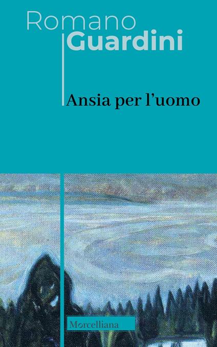 Ansia per l'uomo - Romano Guardini - copertina