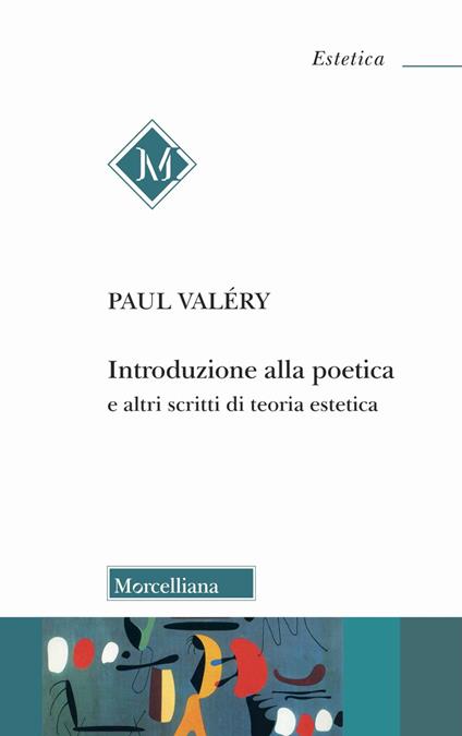 Introduzione alla poetica e altri scritti di teoria estetica - Paul Valéry - copertina