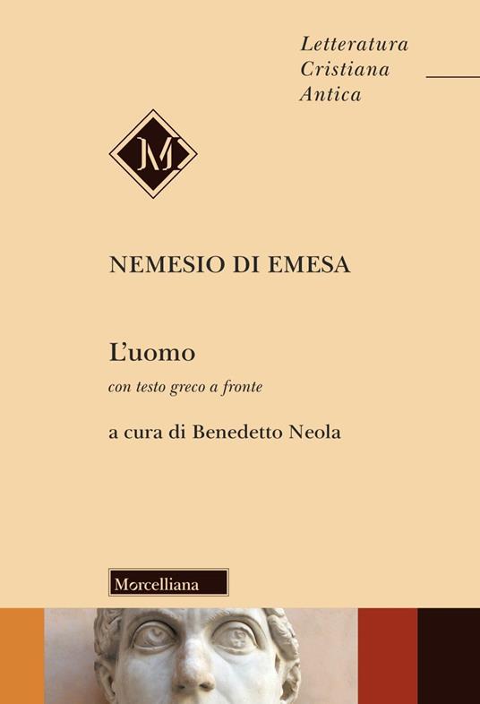 L'uomo. Testo greco a fronte - Nemesio di Emesa - copertina