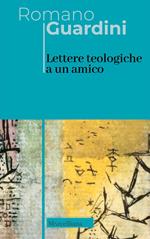 Lettere teologiche a un amico