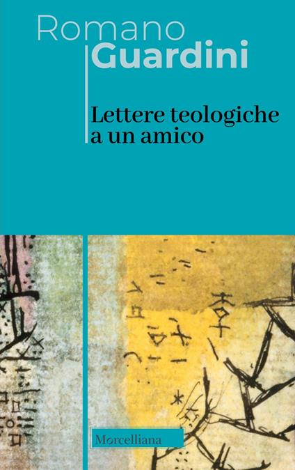 Lettere teologiche a un amico - Romano Guardini - copertina