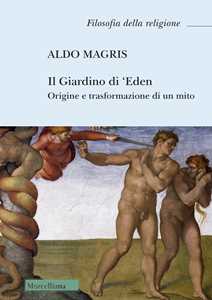 Il Giardino di 'Eden. Origine e trasformazione di un mito