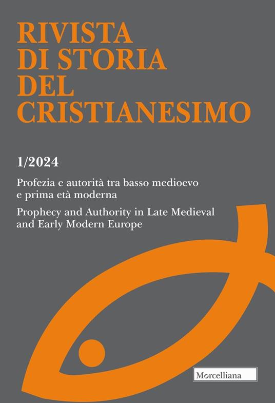 Rivista di storia del cristianesimo (2024). Vol. 1: Profezia e autorità tra basso medioevo e prima età moderna. - copertina
