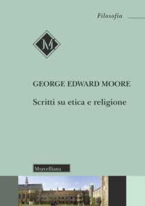 Libro Scritti su etica e religione George Edward Moore