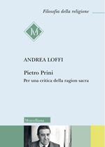Pietro Prini. Per una critica della ragion sacra