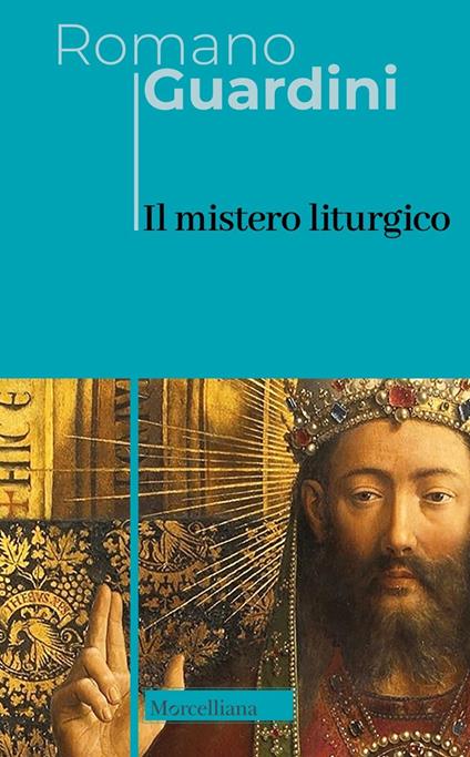 Il mistero liturgico - Romano Guardini - copertina
